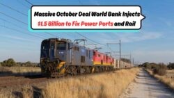 October 2025: South Africa Secures $1.5 Billion World Bank Loan to Transform Power, Ports & Rail by 2026