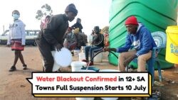 Water Crisis Alert: Over 12 South African Towns Set for Total Blackout This Week, Starting 10 July!
