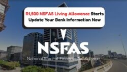 NSFAS Alert: Update Your Account Today to Receive R1,500 Payout Starting 3 Sept!