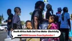 Exciting Expansion: Free Water, Electricity & R2,500 Monthly Income Scheme Reaches 5 Provinces in SA from September 1