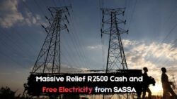 R2,500 Cash Boost and Free Electricity Credits: SASSA's Relief Program Launches on 10 July!